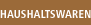 Haushaltswaren