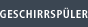 Geschirrsp&uuml;ler